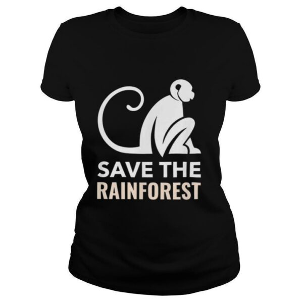 Monkey save the rainforest shirt