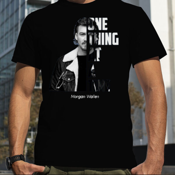 Morgan Wallen One Thing At A Time T Shirt