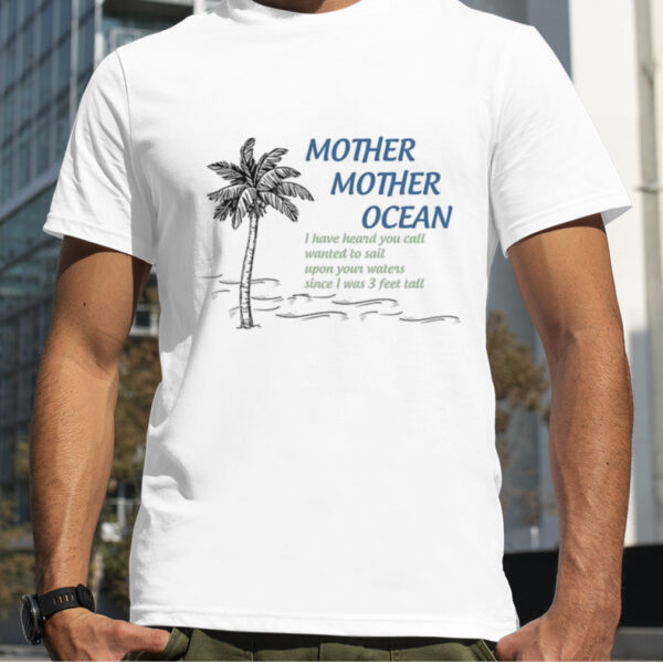 Mother Mother Ocean shirt