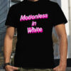 Motionless in white Barbie shirt