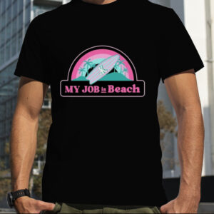 My job is beach Ken Barbie Shirt