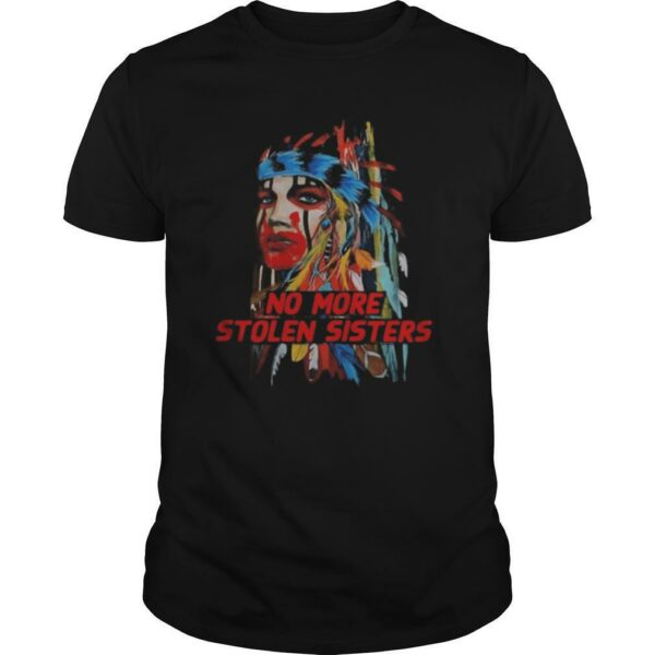 Native American No more stolen sisters shirt