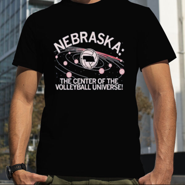 Nebraska The Center Of The Volleyball Universe Shirt