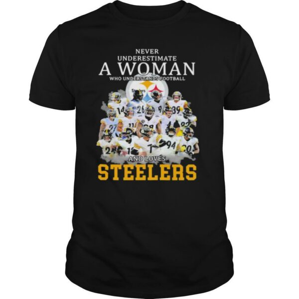 Never Underestimate A Woman Who Understands Football And Loves Steelers