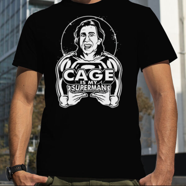 Nicolas Cage is my Superman shirt