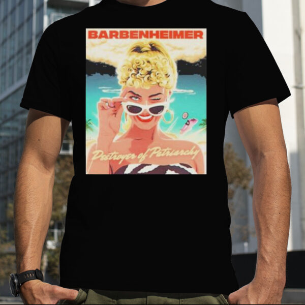 Nordacious Barbenheimer Destroyer Of Patriarchy Shirt