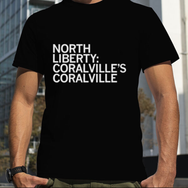 North Liberty Coralville’s Coralville shirt