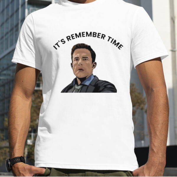 Official it’s Remember Time Shirt