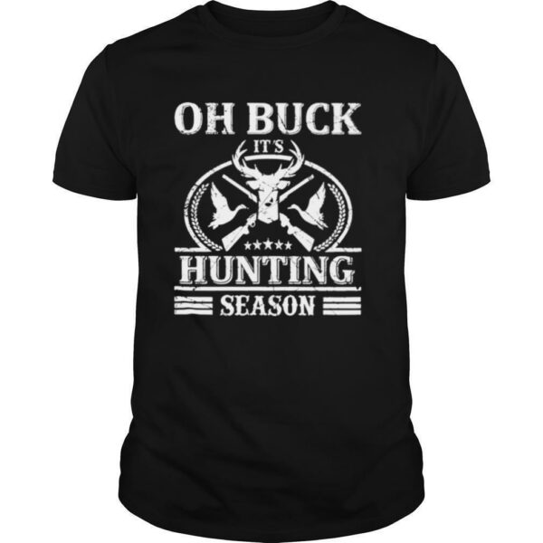 Oh Buck Hunting Season shirt