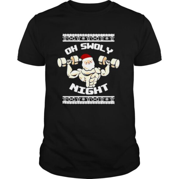 Oh Swoly Night Ugly Christmas Gym shirt