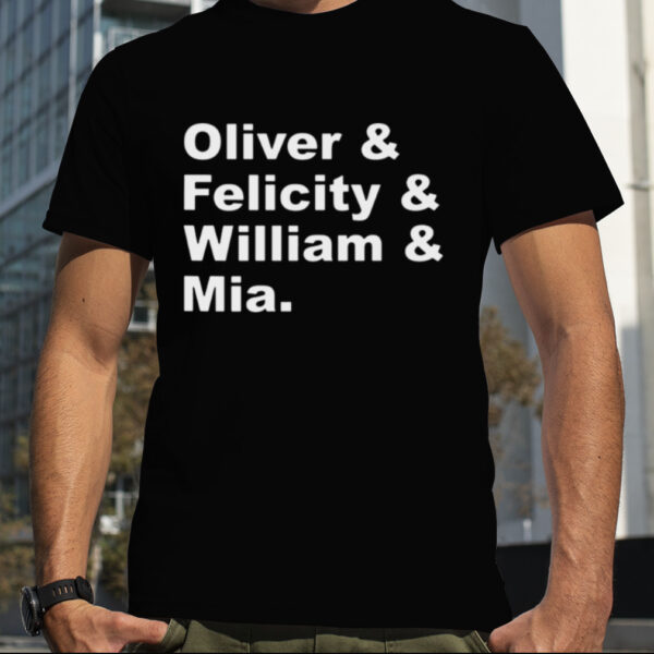 Oliver & Felicity & William & Mia Clayton Smoak Queen Family shirt