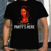 Party’s here shirt