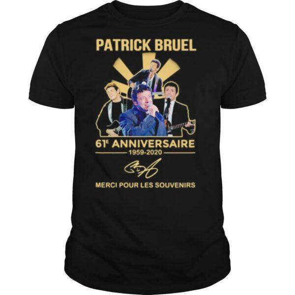 Patrick bruel 61e anniversary 1959 2020 merci pour les souvenirs shirt