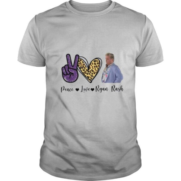 Peace Love Ryan Rash Tee shirt