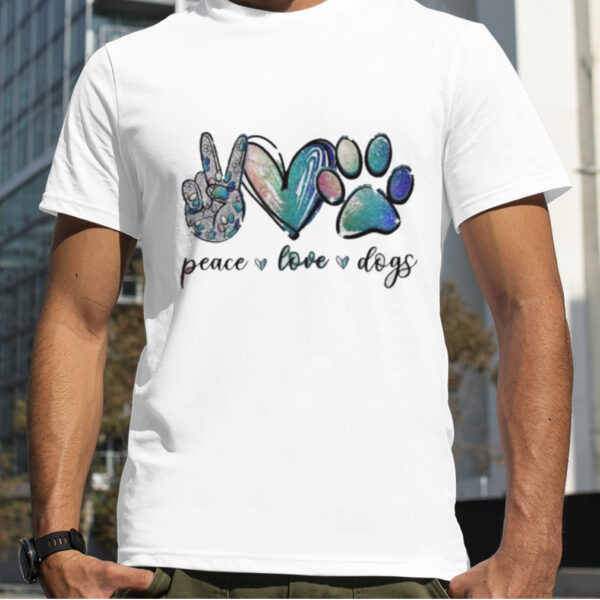 Peace love & dogs shirt