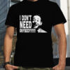 Peewee I Don’t Need Anybody Graphic Herman shirt