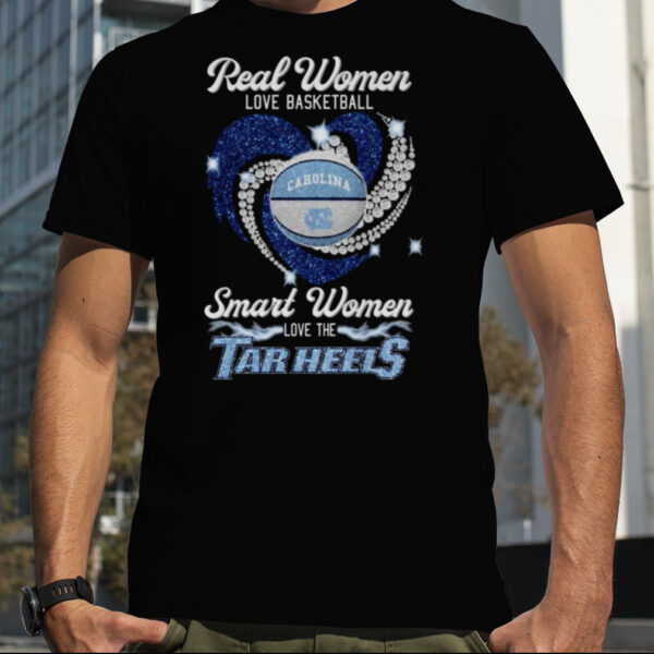 Real Women Love Basketball Smart Women Love The Tarheels 2023 T Shirt