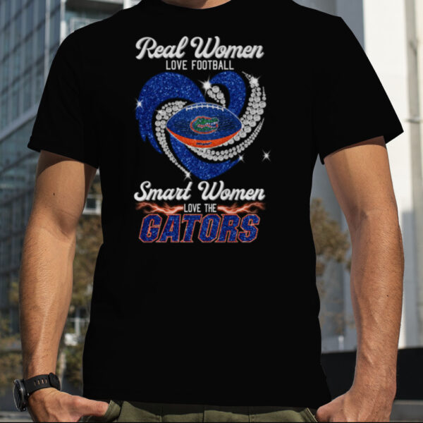 Real Women Love Football Smart Women Love The Gators T Shirt