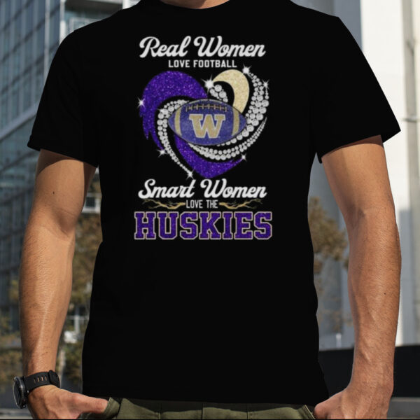 Real Women Love Football Smart Women Love The Huskies Diamond Heart 2023 shirt