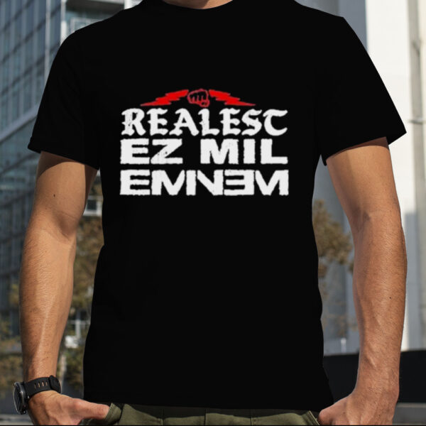 Realest Ez Mil Eminem T Shirt