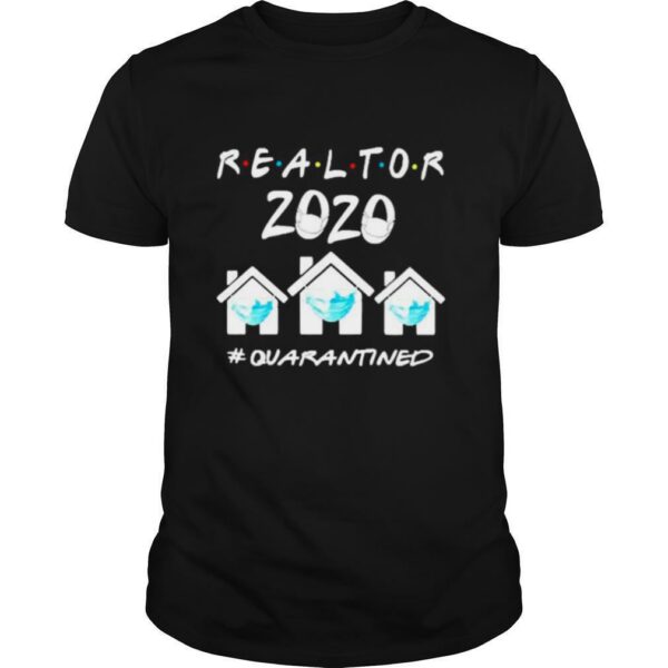 Realtor 2020 face mask quarantined shirt