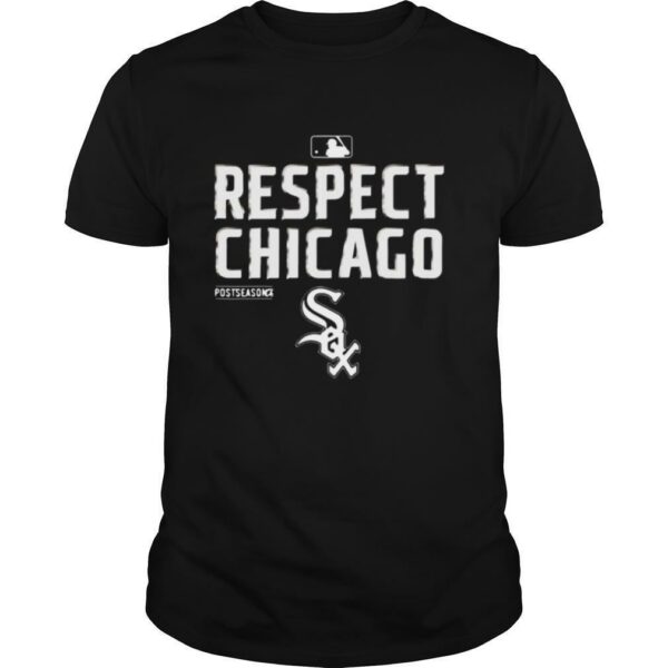 Respect Chicago White Sox shirt