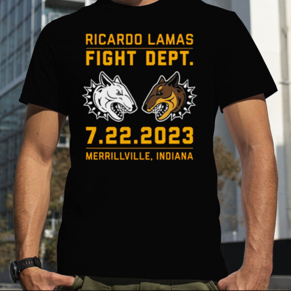 Ricardo Lamas Fight Dept 7 22 2023 Merrillville Indiana shirt