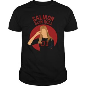 Salmon skin roll couple unagi shirt