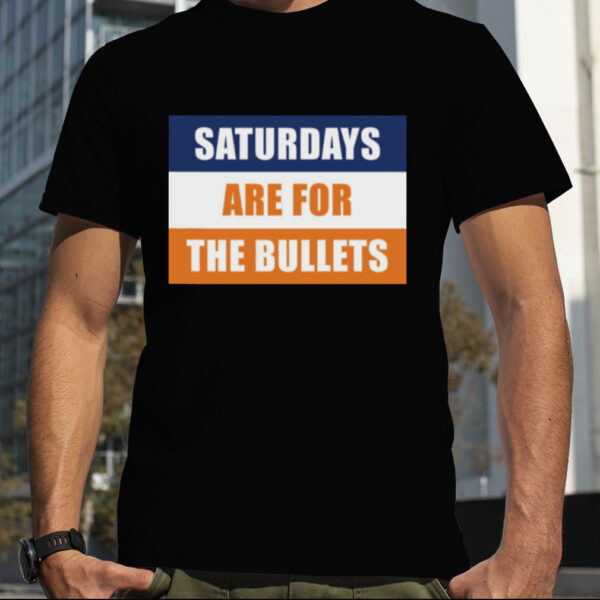 Saturdays Are For The Bullets Gettysburg College shirt