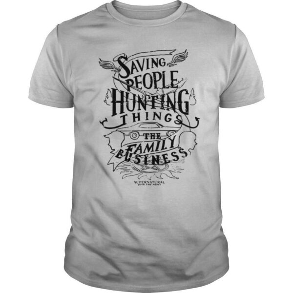 Saving People Huting Things The Family shirt