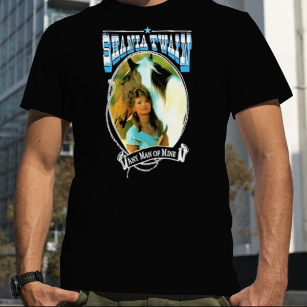 Shania Twain Any Man Of Mine Shirt