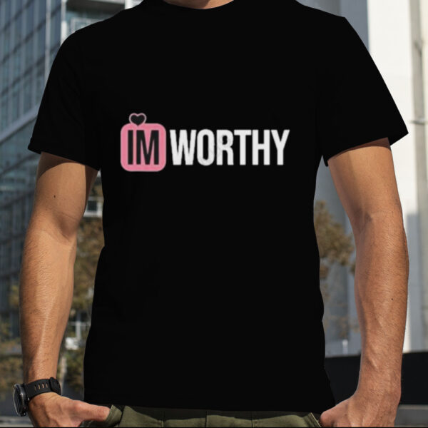 Shanna moakler I’m worthy T shirt