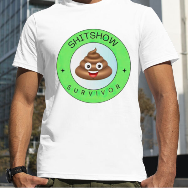 Shitshow survivor shirt