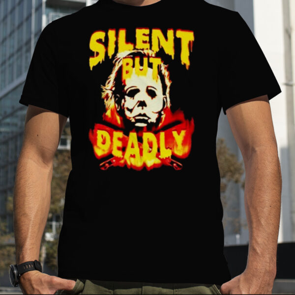 Silent But Deadly Michael Myers Halloween Shirt