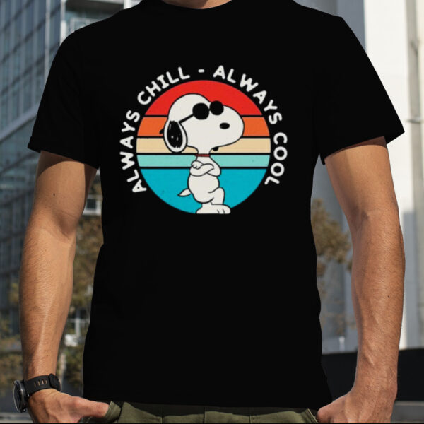 Snoopy always chill cool always cool shirt