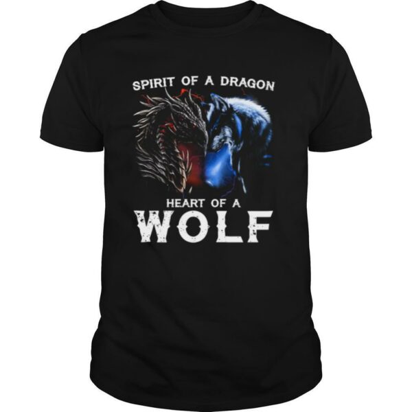 Spirit Of A Dragon Heart Of A Wolf shirt