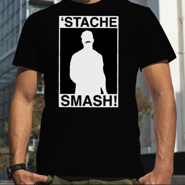 Stache Smash shirt