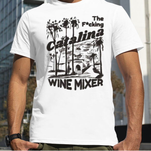 Stanek wearing a fuckin Catalina Wine Mixer shirt