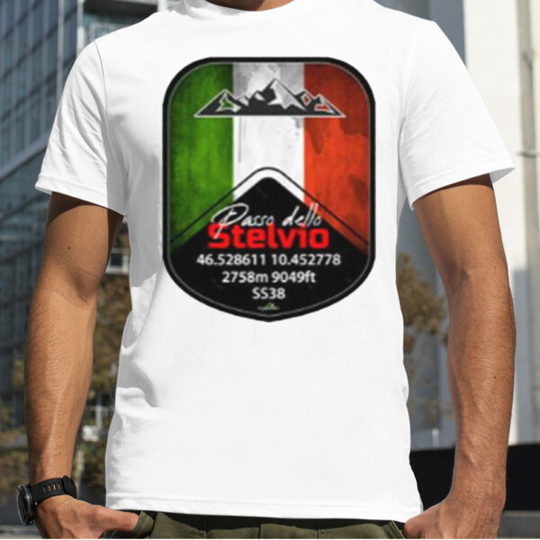 Stelvio Pass Passo Dello Stelvio & T Italy Italia shirt