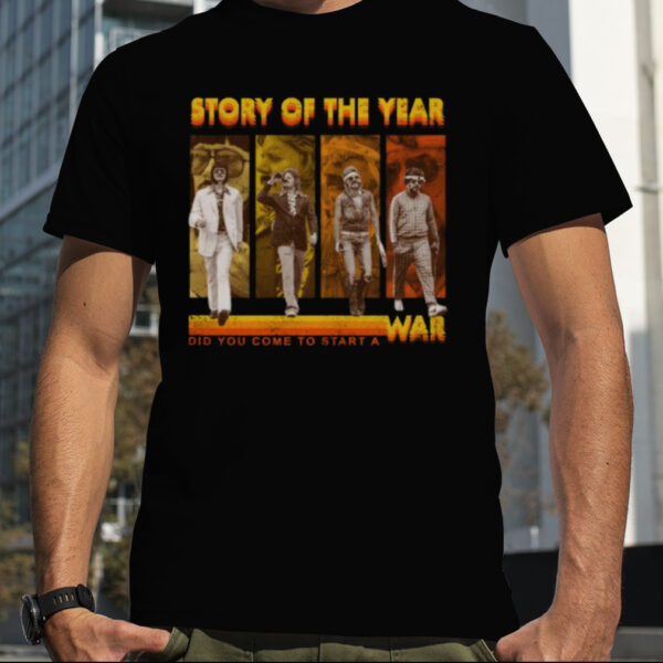 Story Of The Year Did You Come To Start A War T