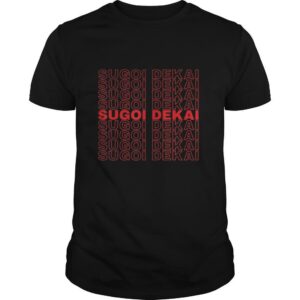 Sugoi Dekai Pattern. Weeb, Anime Manga & Otaku shirt