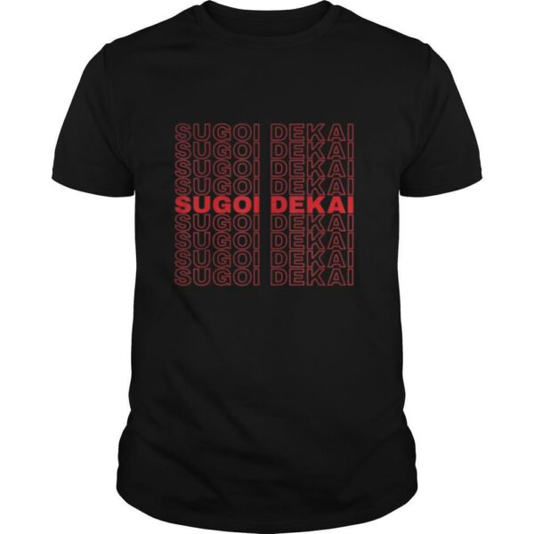 Sugoi Dekai Pattern. Weeb, Anime Manga & Otaku shirt