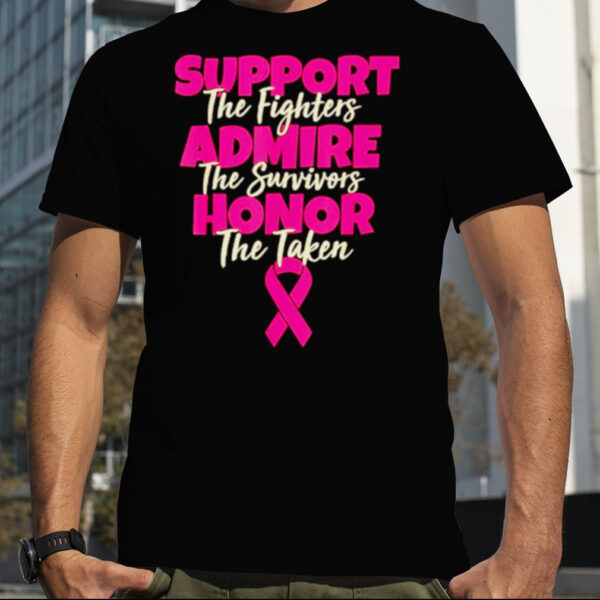 Support fighters admire survivors breast cancer awareness shirt