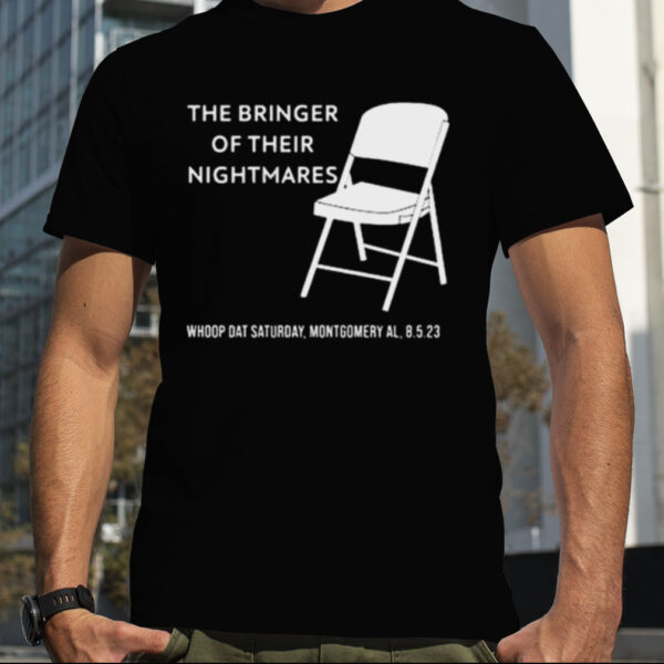 The Bringer Of Their Nightmares T Shirt