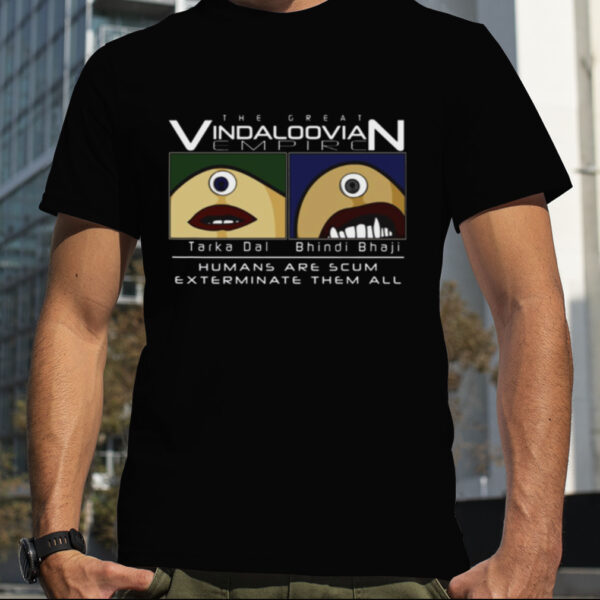 The Great Vindaloovian Empire shirt