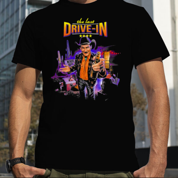 The Last Drive In Horror For Holiday Halloween shirt
