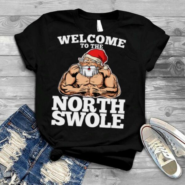 The North Swole Muscle Santa Christmas Workout Fitness shirt