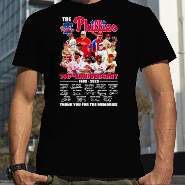 The Philadelphia Phillies 140th anniversary 1883 2023 thank you for the memories shirt