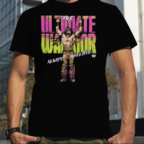 The Ultimate Warrior 500 Level Always Believe Shirt