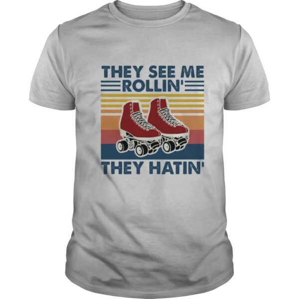 They See Me Rollin’ They Hatin Shose Vintage shirt